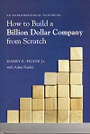 How to Build a Billion Dollar Company
